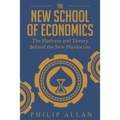 The New School of Economics: The Platform and Theory Behind the New Physiocrats