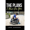 The Plans I Have for You: An Autobiographical Memoir