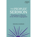 The Peoples' Sermon: Preaching as a Ministry of the Whole Congregation