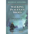 Walking in Alexa's shoes