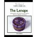 The Lenape of Pennsylvania, New Jersey, New York, Delaware, Wisconsin, Oklahoma, and Ontario
