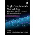 Single Case Research Methodology: Applications in Special Education and Behavioral Sciences