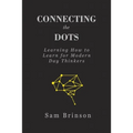 Connecting the Dots: Learning How to Learn for Modern Day Thinkers