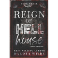 Reign of Hell House: A Kildale Academy Novel