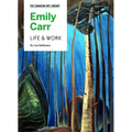 Emily Carr: Life & Work