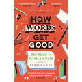 How Words Get Good