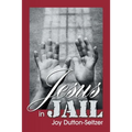 Jesus in Jail