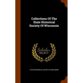 Collections Of The State Historical Society Of Wisconsin