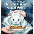 Snowball Bunny's Pancake Delight
