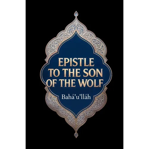 Epistle to the Son of the Wolf