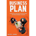 Business Plan: Strategie di Successo per Realizzare un Piano Aziendale Vincente