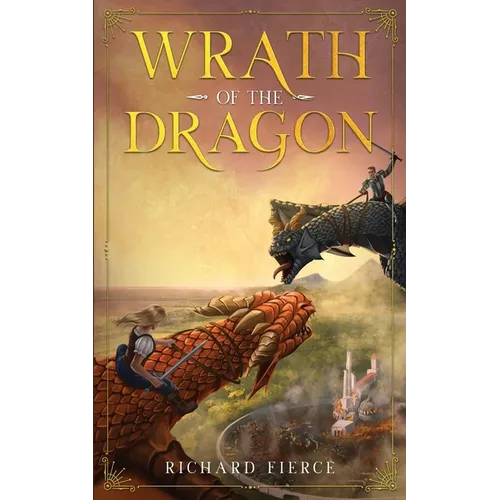 Wrath of the Dragon: A Young Adult Fantasy Adventure
