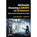 Multimedia Streaming in Sdn/Nfv and 5g Networks: Machine Learning for Managing Big Data Streaming