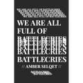 We Are All Full of Battlecries