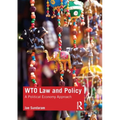 Wto Law and Policy: A Political Economy Approach