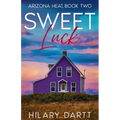 Sweet Luck: Arizona Heat, Book Two