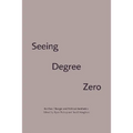 Seeing Degree Zero: Barthes/Burgin and Political Aesthetics