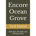 Encore Ocean Grove: More from The Other Side of Ocean Grove