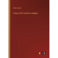 A Key to the Treatise on Algebra