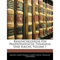 Realencyklopädie Für Protestantische Theologie Und Kirche, Volume 1