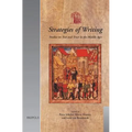 Strategies of Writing: Studies on Text and Trust in the Middle Ages: Papers from Trust in Writing in the Middle Ages (Utrecht, 28-29 November 2002)
