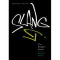 Slang: The People's Poetry