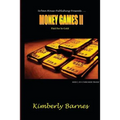 Money Games II: Paid For In Gold