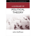 A Glossary of Political Theory