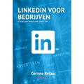 LinkedIn voor bedrijven: Omdat geen bedrijf meer zonder kan