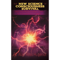 The New Science of Consciousness Survival and the Metaparadigm Shift to a Conscious Universe