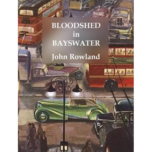 Bloodshed in Bayswater