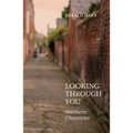 Looking Through You: Northern Chronicles