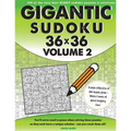 Gigantic Sudoku 36x36 Volume 2: 100 of the very best giant sudoku puzzles