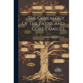 The Genealogy Of The Payne And Gore Families