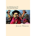 Las Tribulaciones De Un Chino En China (Spanish Edition)