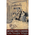 Mother Carey's Chickens by Kate Douglas Wiggin, Fiction, Historical, United States, People & Places, Readers - Chapter Books