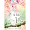 Abiding In The Vine