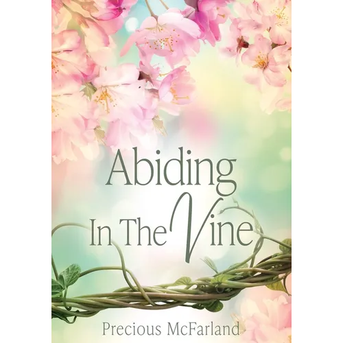 Abiding In The Vine
