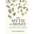 The Myth of Money: A Special Theory of Economic Relativity
