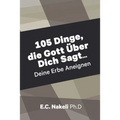 105 Dinge die Gott Über Dich Sagt