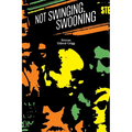Not Swinging, Swooning