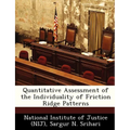 Quantitative Assessment of the Individuality of Friction Ridge Patterns