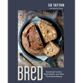 Bred: Sourdough Loaves, Small Breads, and Other Plant-Based Baking