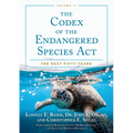 The Codex of the Endangered Species Act, Volume II: The Next Fifty Years