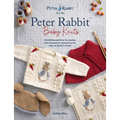 Peter Rabbit(tm) Baby Knits: 20 Knitting Patterns for Clothes and Accessories Inspired by the Tales of Beatrix Potter