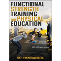 Functional Strength Training for Physical Education