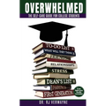 Overwhelmed: The Self-care Guide for College Students
