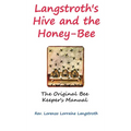 Langstroth on the Hive and the Honey-Bee