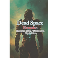 Dead Space Remake Complete Guide - Walkthrough - Tips & More