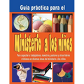 Guia practica para el Ministerio a los ninos: Cubierta de Cor